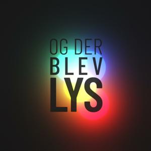 Og Der Blev Lys