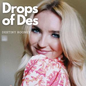 Drops of Des