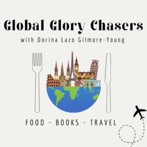 Global Glory Chasers: Food, Books, & Travel