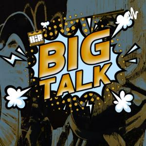 Hip Hop Anonymous Presents: Big Talk