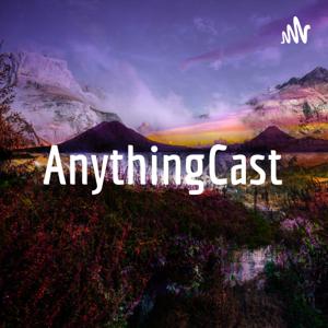 AnythingCast