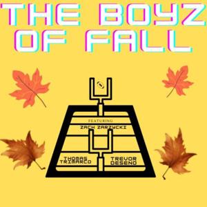 The Boyz Of Fall