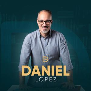 Daniel Lopez Podcast
