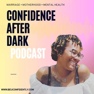 Confidence After Dark