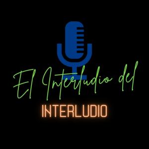 El Interludio del Interludio