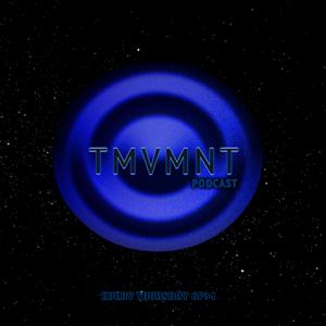 TMVMNT Podcast