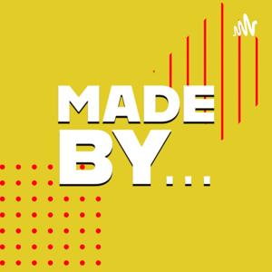 Made By...