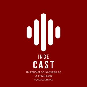 Ingecast - Un podcast de ingeniería de la Universidad Surcolombiana.