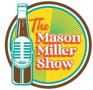 The Mason Miller Show