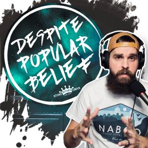 Despite Popular Belief Podcast