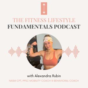 The Fitness Lifestyle Fundamentals Podcast