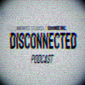 Disconnected Podcast