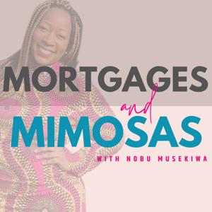 Mortgages and Mimosas