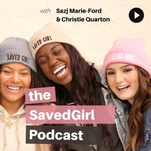 The SavedGirl Podcast