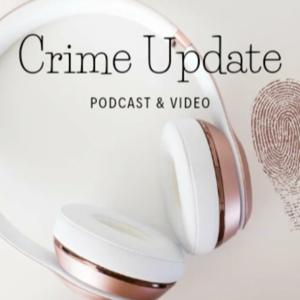 Crime Update - True Crime Podcast
