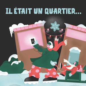 Il était un quartier...