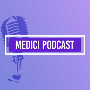 Medici Podcast