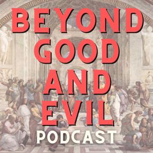 Beyond Good and Evil Podcast