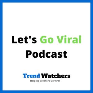 Lets Go Viral Podcast By Dejon Brooks