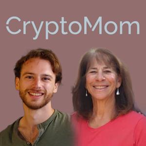 CryptoMom: An everyday mom's take on crazy world of crypto