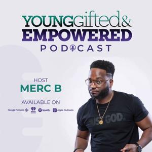Young,Gifted & Empowered