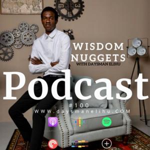WISDOM NUGGETS WITH DAYSMAN ELIHU