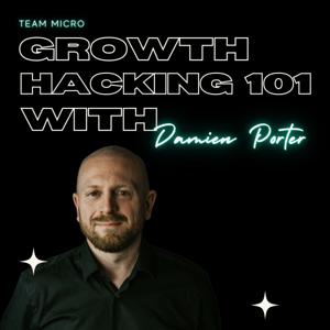 Growth Hacking 101 with Damien Porter