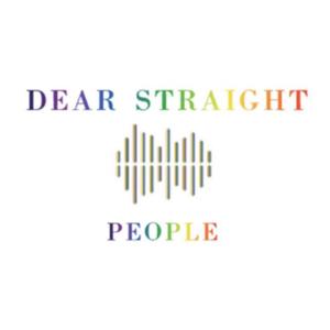 Dear Straight People