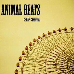 Animal beats - Cheap Carnival EP