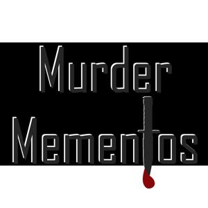 Murder Mementos