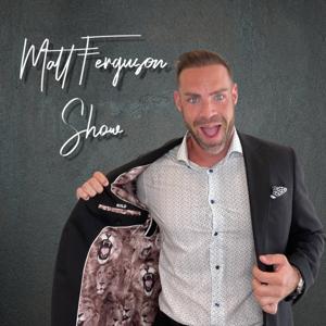Matt Ferguson Show
