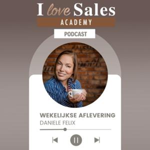 I Love Sales Academy Podcast
