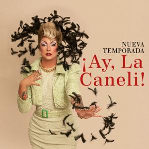 Canelis & Dragonas // ¡Ay, la Caneli! by LA CANELI