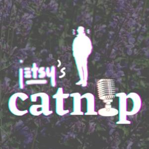 The Catnip Podcast