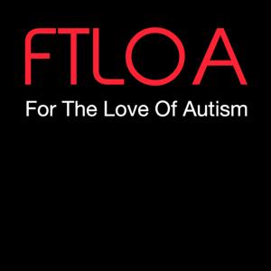 For the Love of Autism