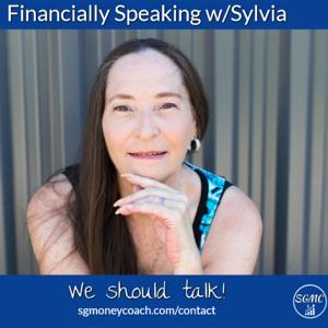 Financially Speaking w/Sylvia