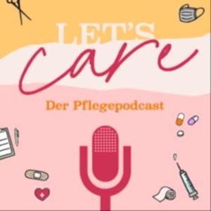 Let's Care – Der Pflegepodcast