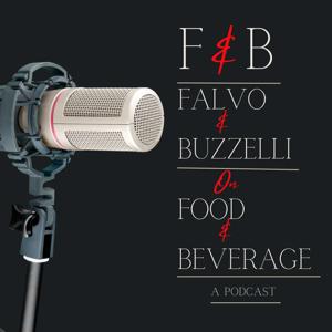 F & B: Falvo and Buzzelli on Food and Beverage