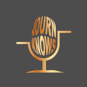 The Journ Knows Podcast