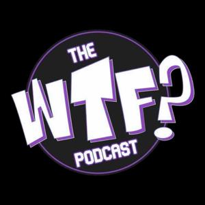 The WTF Podcast With DMO & Austintheartist