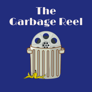 The Garbage Reel