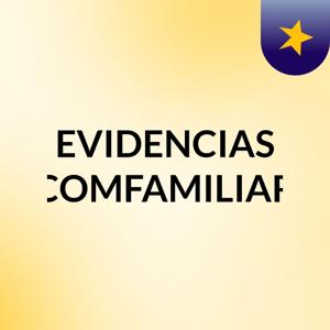 EVIDENCIAS COMFAMILIAR