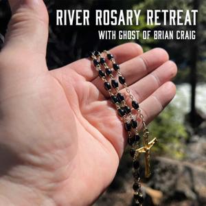 River Rosary Retreat