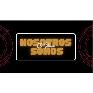 Nosotros Somos El Show