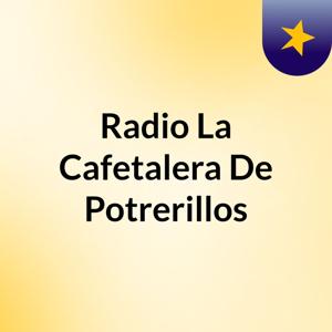 Radio La Cafetalera De Potrerillos