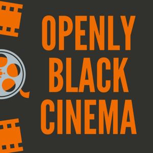Openly Black Cinema