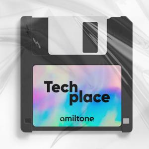Tech'Place Amiltone