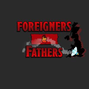 Foreigners & Fathers