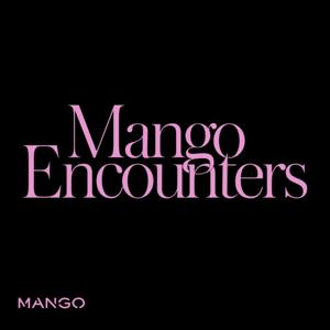 MANGO ENCOUNTERS