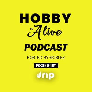 Hobby is Alive Podcast